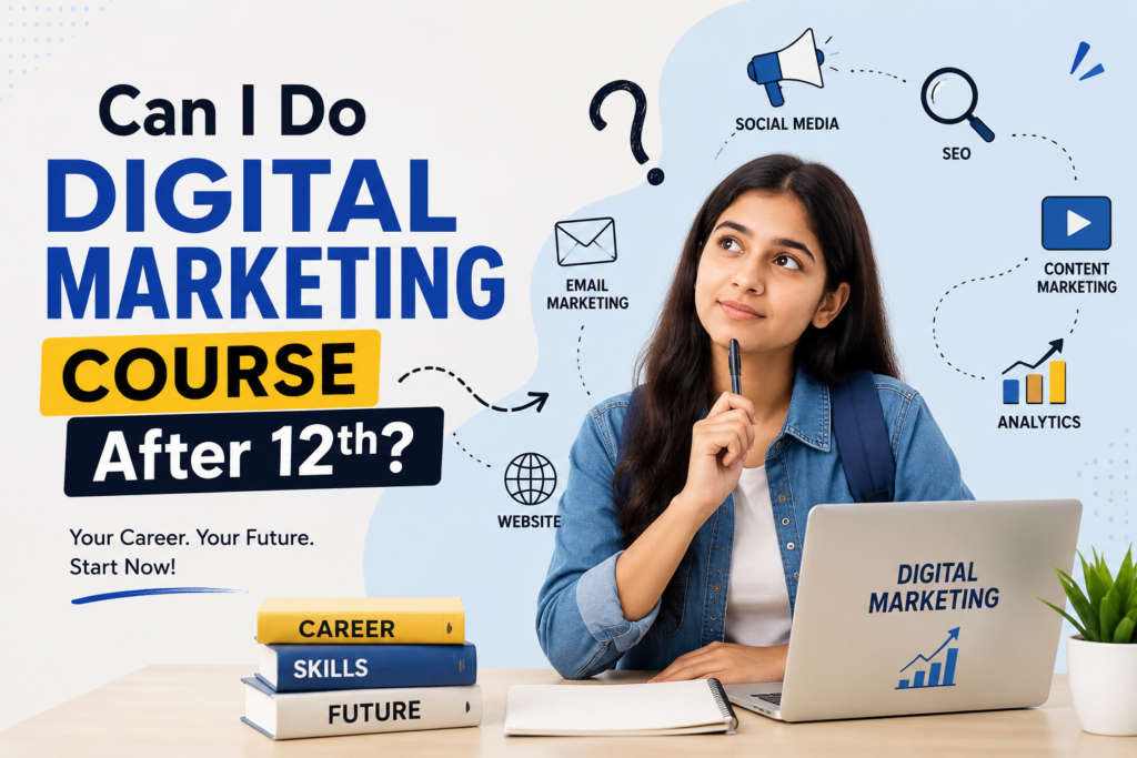 Can I Do Digital Marketing Course After 12th